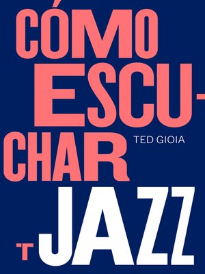 cover image of Cómo escuchar jazz